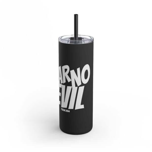 Fear No Evil Tumbler - Image 2