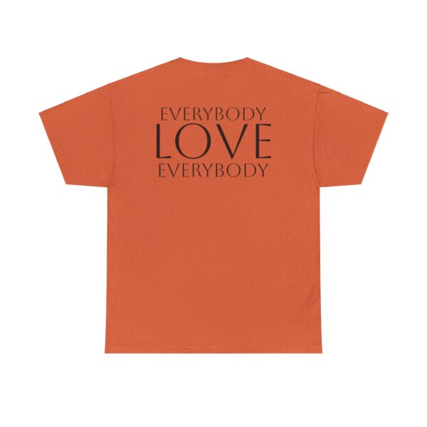 Everybody Love Everybody Women's T-Shirt - Image 10