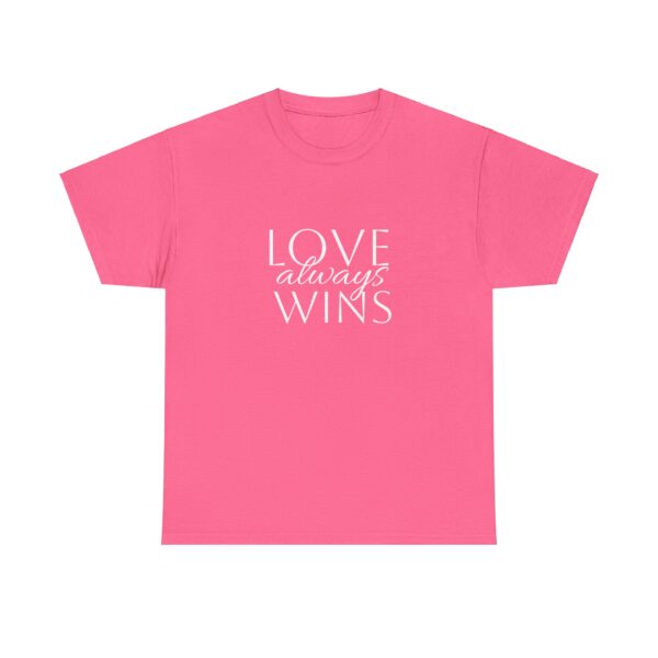 Love Always Wins Tee - Image 17