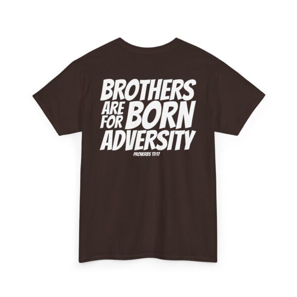 Brothers Are Born for Adversity Men's Shirt – Inspired by Proverbs 17:17 - Image 80