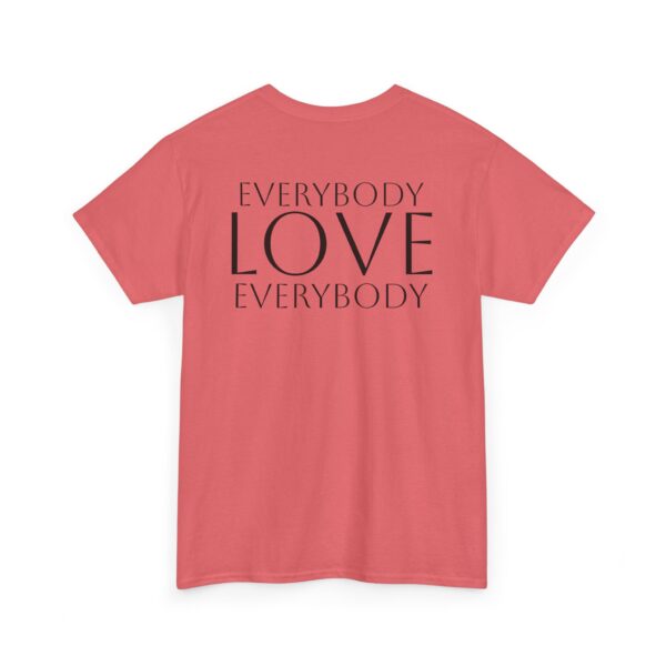 Everybody Love Everybody Women's T-Shirt - Image 4