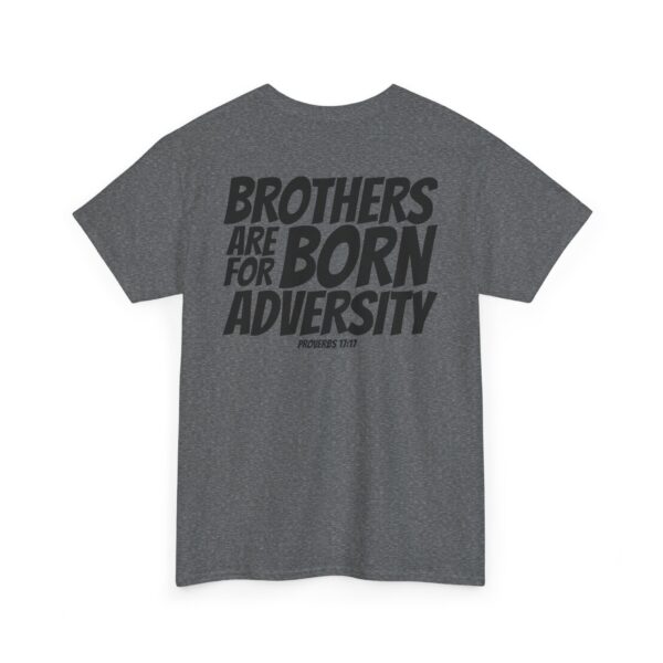 Brothers Are Born for Adversity Men's Shirt – Inspired by Proverbs 17:17 - Image 88