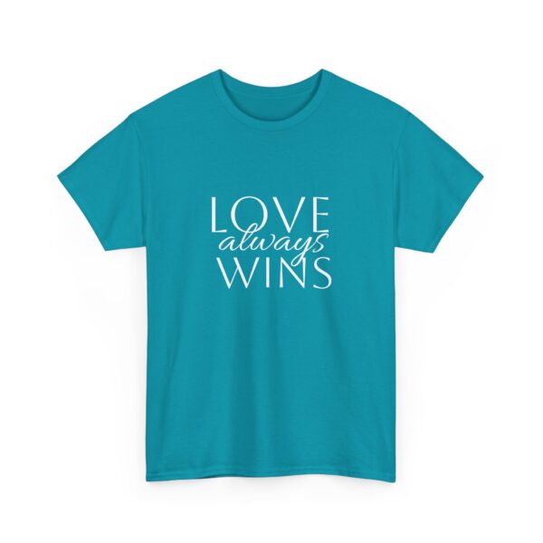 Love Always Wins Tee - Image 11