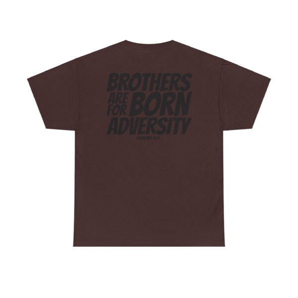 Brothers Are Born for Adversity Men's Shirt – Inspired by Proverbs 17:17 - Image 70