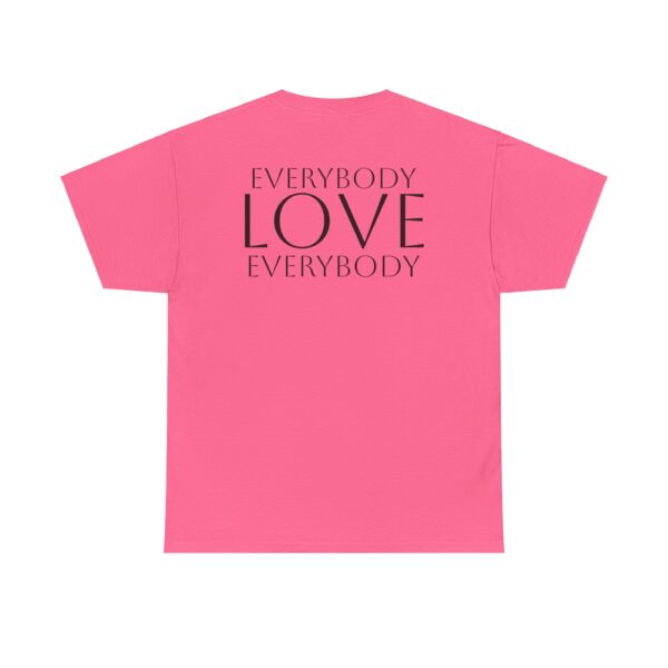 Everybody Love Everybody Women's T-Shirt - Image 26