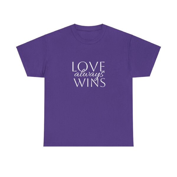 Love Always Wins Tee - Image 45