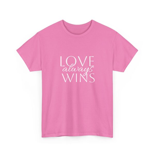 Love Always Wins Tee - Image 15