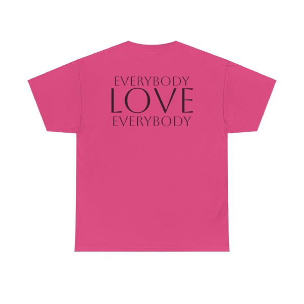 Everybody Love Everybody Women's T-Shirt - Image 30