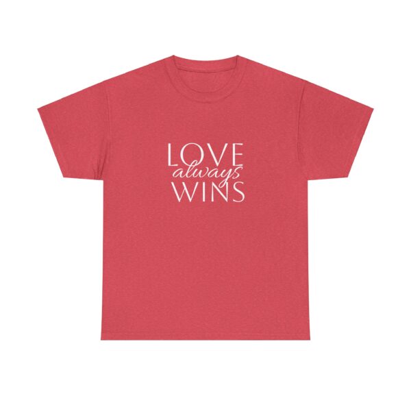 Love Always Wins Tee - Image 25