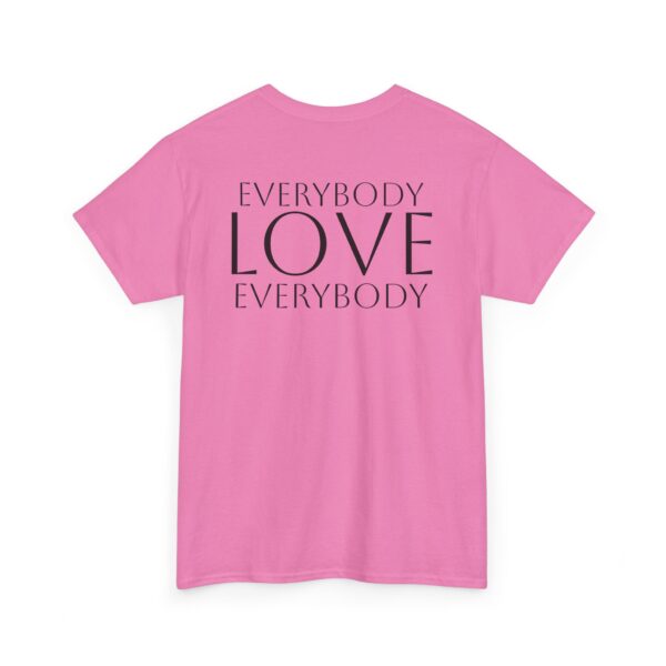 Everybody Love Everybody Women's T-Shirt - Image 24