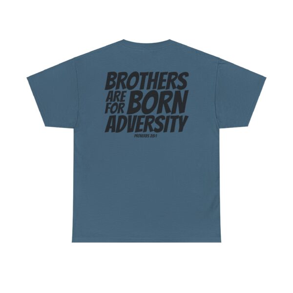 Brothers Are Born for Adversity Men's Shirt – Inspired by Proverbs 17:17 - Image 90