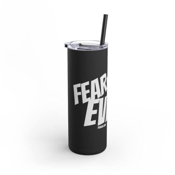 Fear No Evil Tumbler - Image 3