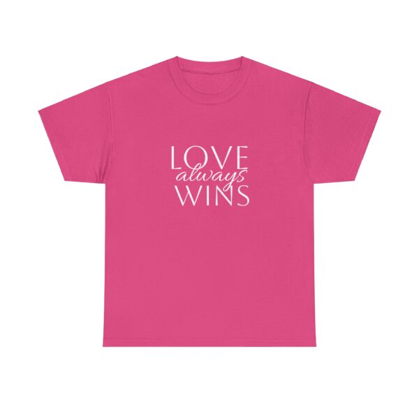 Love Always Wins Tee - Image 21