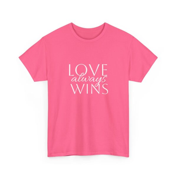 Love Always Wins Tee - Image 19