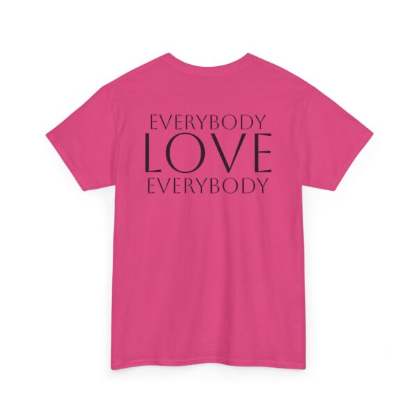 Everybody Love Everybody Women's T-Shirt - Image 32